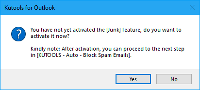 click Yes to enable the Junk feature